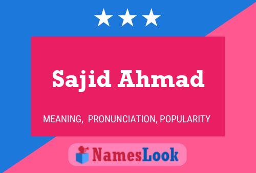 Sajid Ahmad பெயர் போஸ்டர்