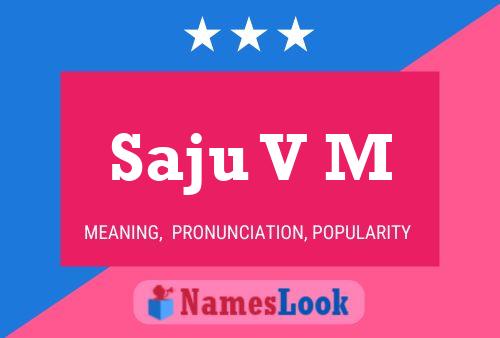 Saju V M பெயர் போஸ்டர்