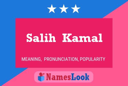 Salih  Kamal பெயர் போஸ்டர்