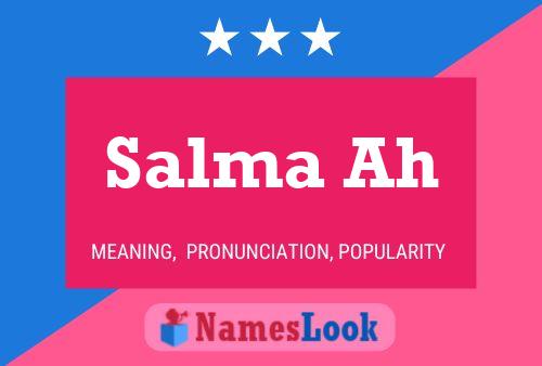 Salma Ah பெயர் போஸ்டர்