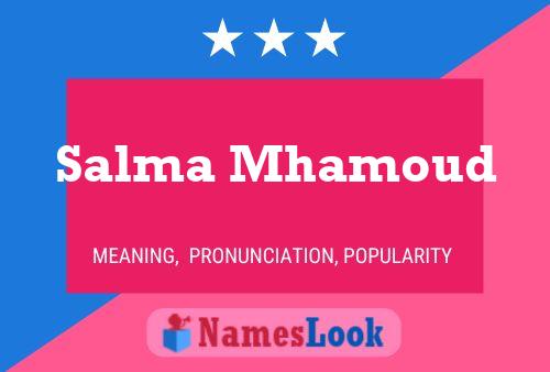 Salma Mhamoud பெயர் போஸ்டர்