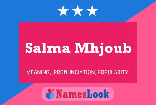 Salma Mhjoub பெயர் போஸ்டர்