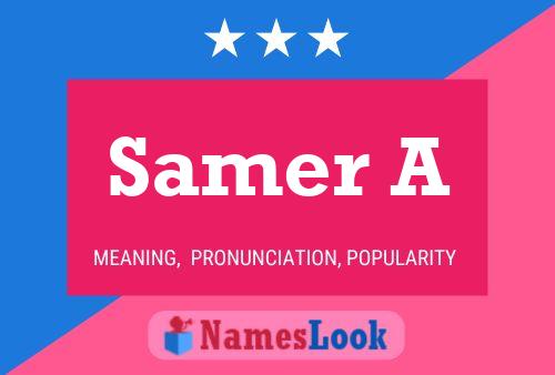 Samer A பெயர் போஸ்டர்