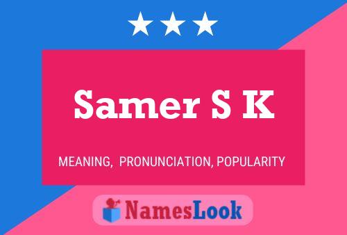 Samer S K பெயர் போஸ்டர்