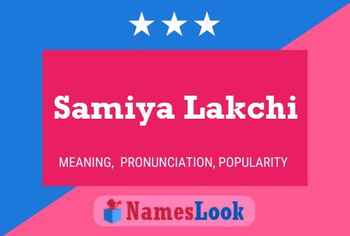 Samiya Lakchi பெயர் போஸ்டர்