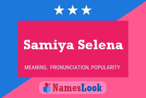 Samiya Selena பெயர் போஸ்டர்