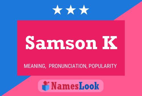 Samson K பெயர் போஸ்டர்