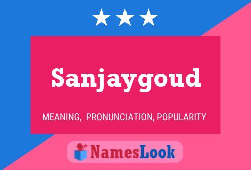 Sanjaygoud பெயர் போஸ்டர்