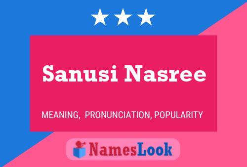 Sanusi Nasree பெயர் போஸ்டர்