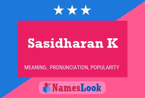 Sasidharan K பெயர் போஸ்டர்