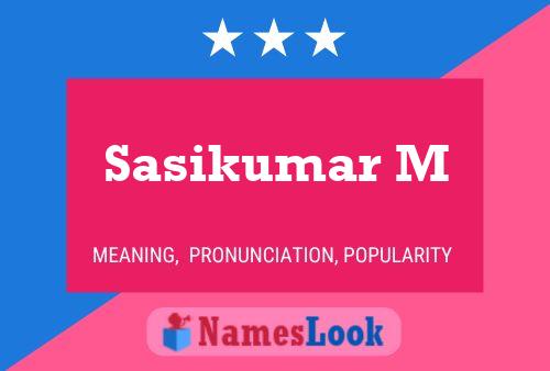 Sasikumar M பெயர் போஸ்டர்