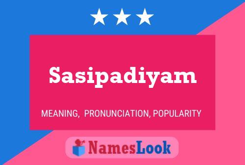 Sasipadiyam பெயர் போஸ்டர்