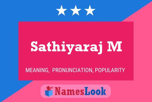 Sathiyaraj M பெயர் போஸ்டர்