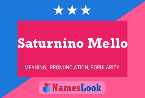 Saturnino Mello பெயர் போஸ்டர்