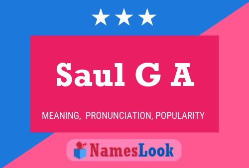 Saul G A பெயர் போஸ்டர்