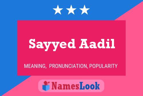 Sayyed Aadil பெயர் போஸ்டர்