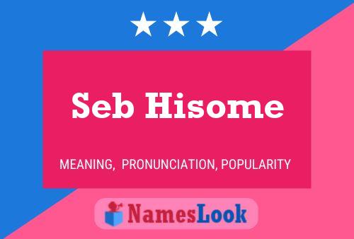 Seb Hisome பெயர் போஸ்டர்