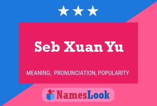 Seb Xuan Yu பெயர் போஸ்டர்