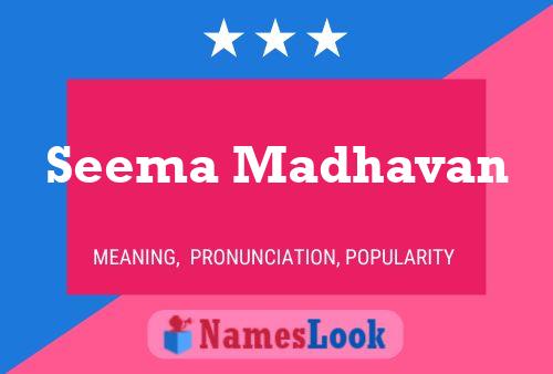 Seema Madhavan பெயர் போஸ்டர்