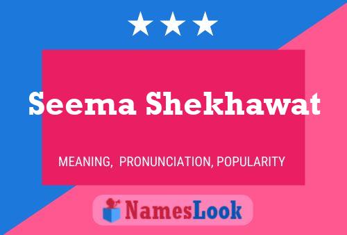 Seema Shekhawat பெயர் போஸ்டர்