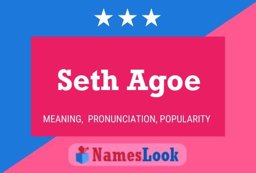 Seth Agoe பெயர் போஸ்டர்