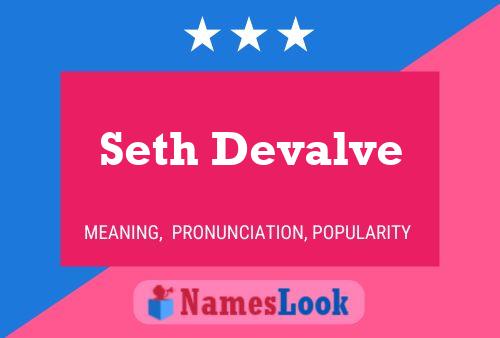 Seth Devalve பெயர் போஸ்டர்