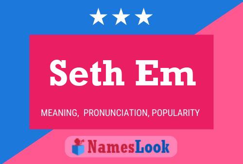 Seth Em பெயர் போஸ்டர்