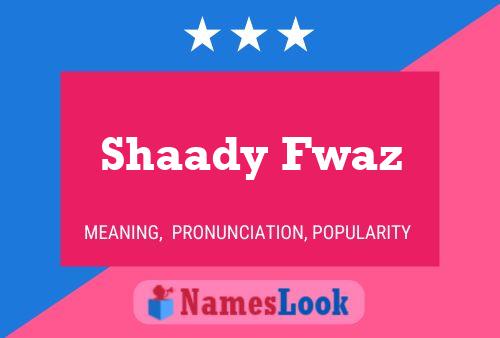 Shaady Fwaz பெயர் போஸ்டர்