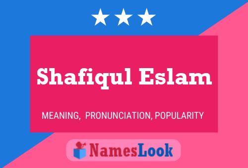 Shafiqul Eslam பெயர் போஸ்டர்