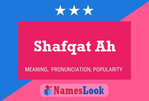 Shafqat Ah பெயர் போஸ்டர்