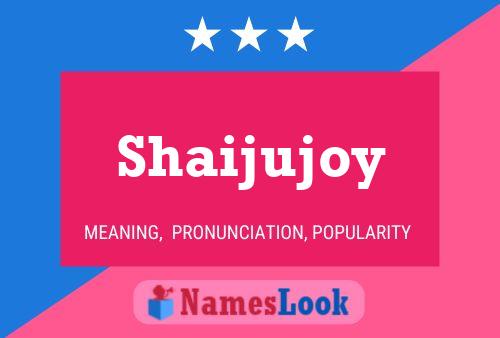 Shaijujoy பெயர் போஸ்டர்