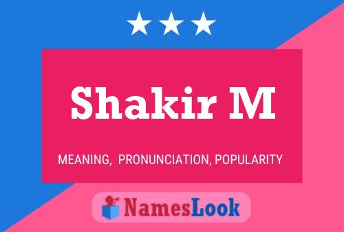 Shakir M பெயர் போஸ்டர்