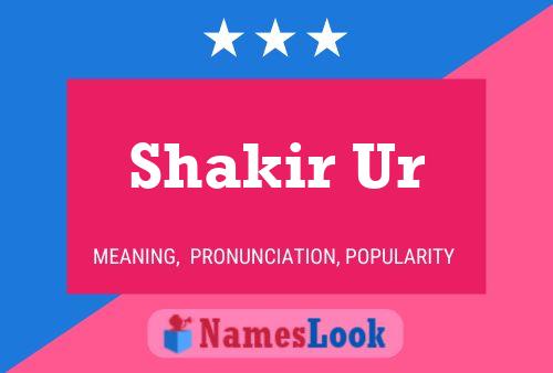 Shakir Ur பெயர் போஸ்டர்