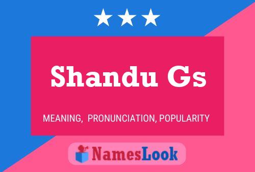 Shandu Gs பெயர் போஸ்டர்