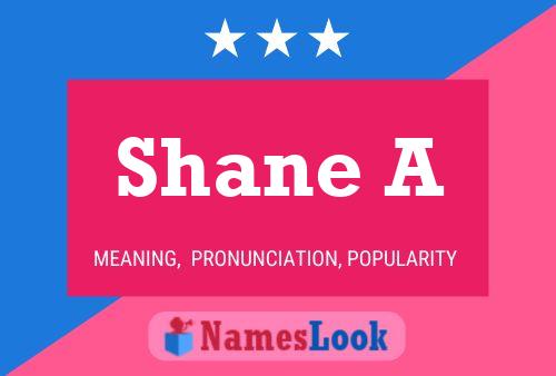 Shane A பெயர் போஸ்டர்