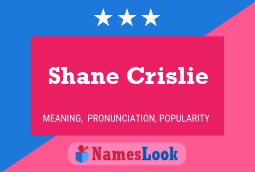 Shane Crislie பெயர் போஸ்டர்