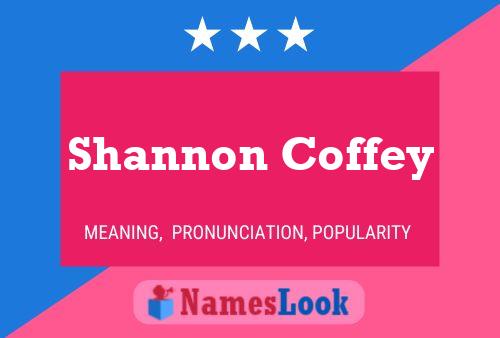 Shannon Coffey பெயர் போஸ்டர்