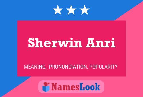 Sherwin Anri பெயர் போஸ்டர்