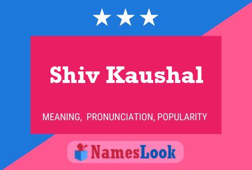 Shiv Kaushal பெயர் போஸ்டர்