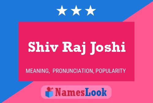 Shiv Raj Joshi பெயர் போஸ்டர்