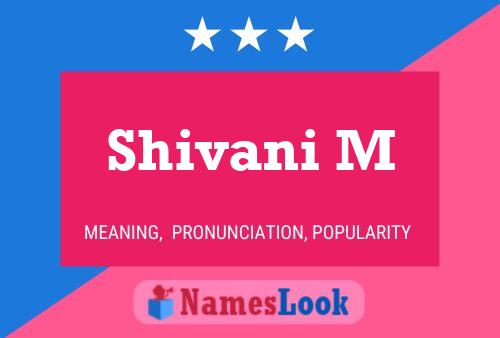 Shivani M பெயர் போஸ்டர்