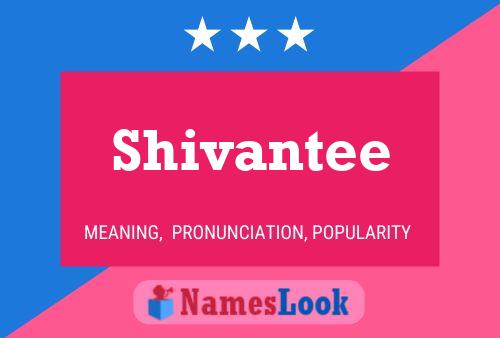 Shivantee பெயர் போஸ்டர்