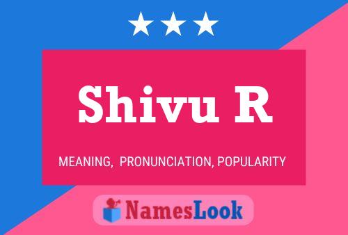 Shivu R பெயர் போஸ்டர்