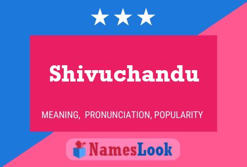 Shivuchandu பெயர் போஸ்டர்