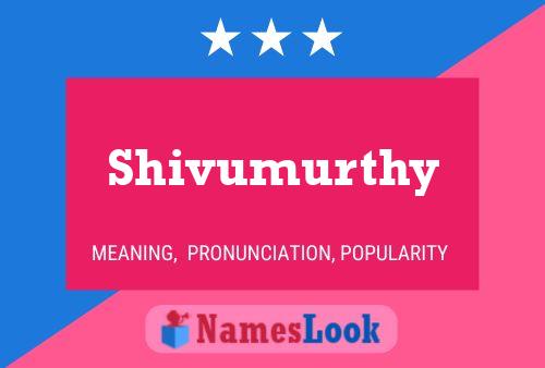 Shivumurthy பெயர் போஸ்டர்