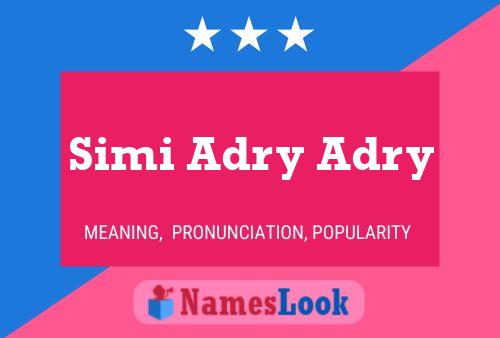 Simi Adry Adry பெயர் போஸ்டர்