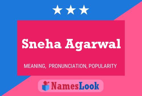 Sneha Agarwal பெயர் போஸ்டர்