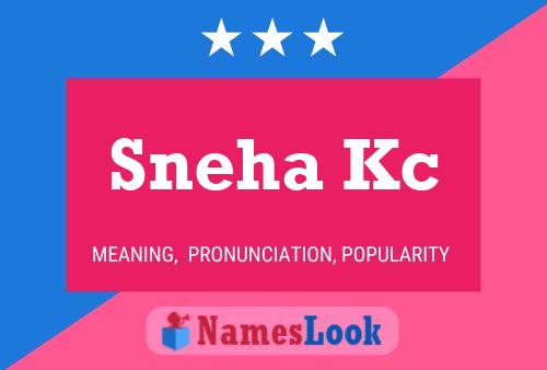 Sneha Kc பெயர் போஸ்டர்