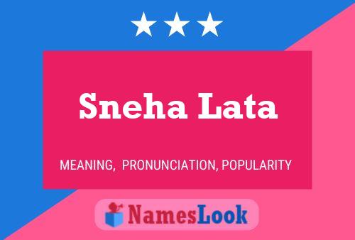 Sneha Lata பெயர் போஸ்டர்