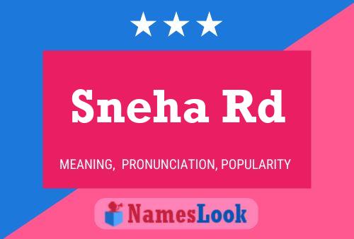 Sneha Rd பெயர் போஸ்டர்